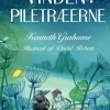 Vinden i piletræerne - Alle historierne (Bog, Indbundet, Dansk) af Kenneth Grahame