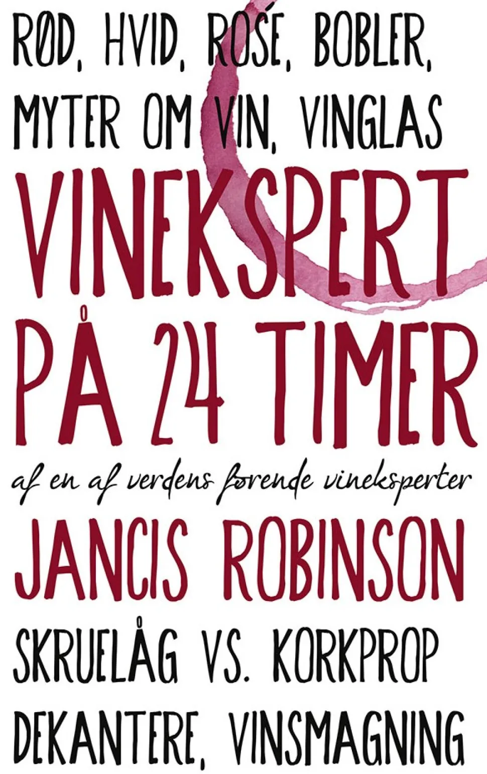 Vinekspert på 24 timer (Ebog, epub, Dansk) af Jancis Robinson