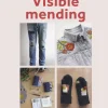 Visible mending: Reparér, forny og genbrug dit yndlingstøj (Bog, Hæftet, Dansk) af Arounna Khounnoraj