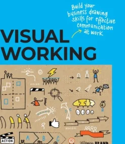 Visual Working: Business drawing skills for effective communication (Bog, Paperback / softback, Engelsk) af Willemien Brand