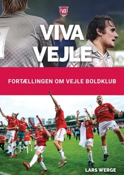 Viva Vejle: Fortællingen om Vejle Boldklub (Ebog, epub, Dansk) af Lars Werge