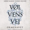Vølvens vej – Ormehavet (Lydbog, zip_mp3, Dansk) af Anne-Marie Vedsø Olesen