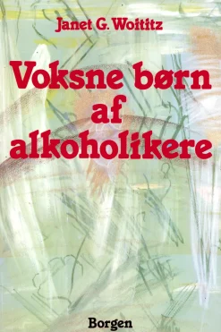 Voksne børn af alkoholikere (Ebog, epub, Dansk) af Janet G. Woititz
