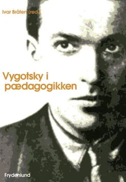 Vygotsky i pædagogikken (Ebog, epub, Dansk) af Ivar Bråten