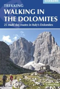 Walking in the Dolomites: 25 Short Treks in Italy's Most Spectacular Mountains (Bog, Hæftet, Engelsk) af Gillian Price