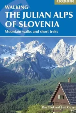 Walking the Julian Alps of Slovenia: Mountain Walks and Short Treks (Bog, Hæftet, Engelsk) af Justi Carey