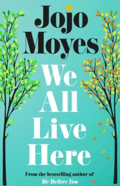 We All Live Here (Bog, Paperback, Engelsk) af Jojo Moyes