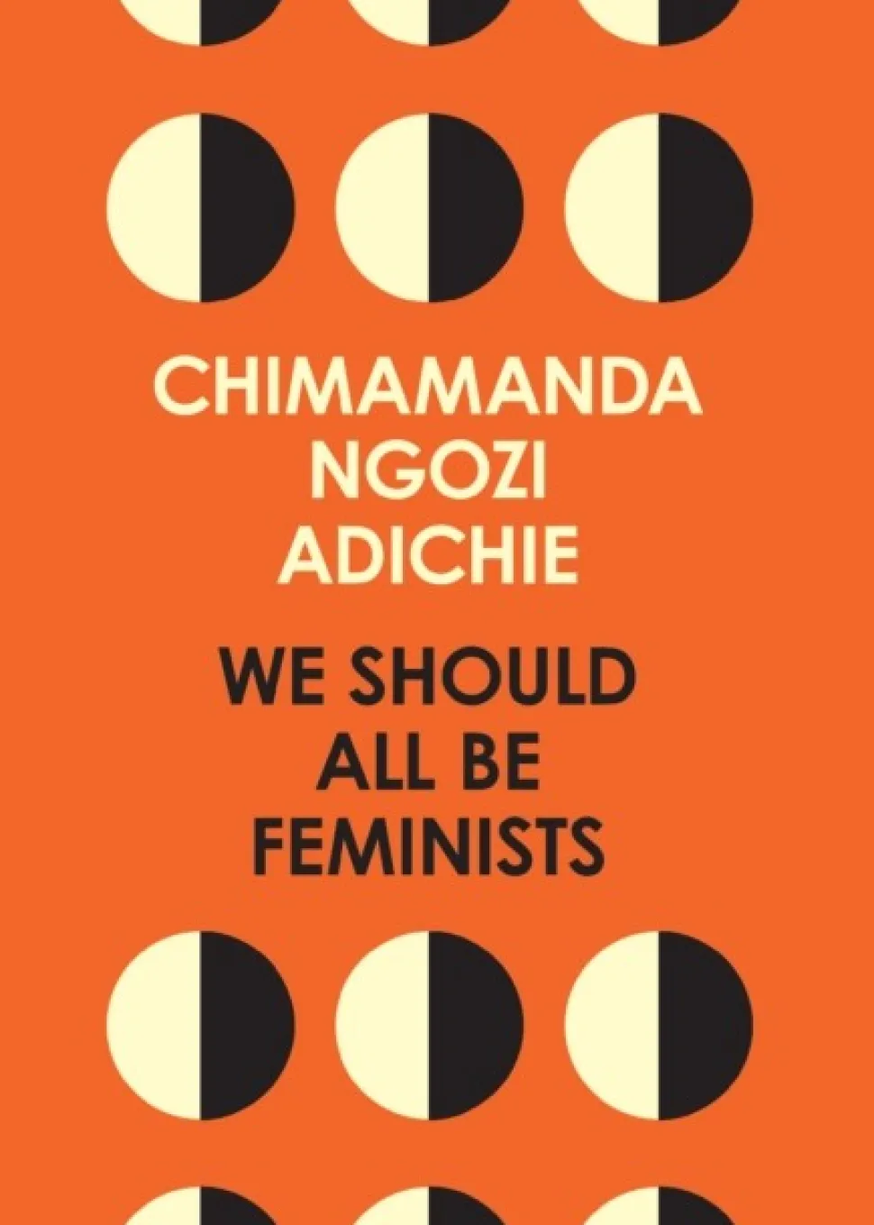 We Should All Be Feminists (Bog, Paperback / softback, Engelsk) af Chimamanda Ngozi Adichie