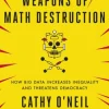 Weapons of Math Destruction: How Big Data Increases Inequality and Threatens Democracy (Bog, Paperback / softback, Engelsk)