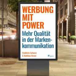 Werbung mit Power - Mehr Qualität in der Markenkommunikation (Lydbog, zip_mp3, Tysk) af Friedhelm Schwarz