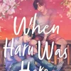 When Haru Was Here: A Magical and Heartbreaking Queer YA Romance (Bog, Paperback / softback, Engelsk) af Dustin Thao