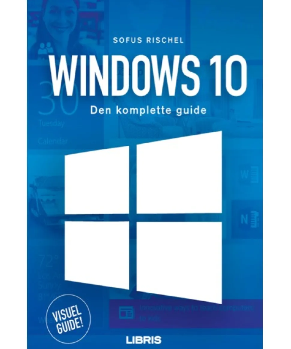 Windows 10 - bogen den komplette guide (Paperback, Dansk) af Sofus Rischel