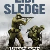 With the Old Breed: The World War Two Pacific Classic (Bog, Paperback / softback, Engelsk) af Eugene B Sledge