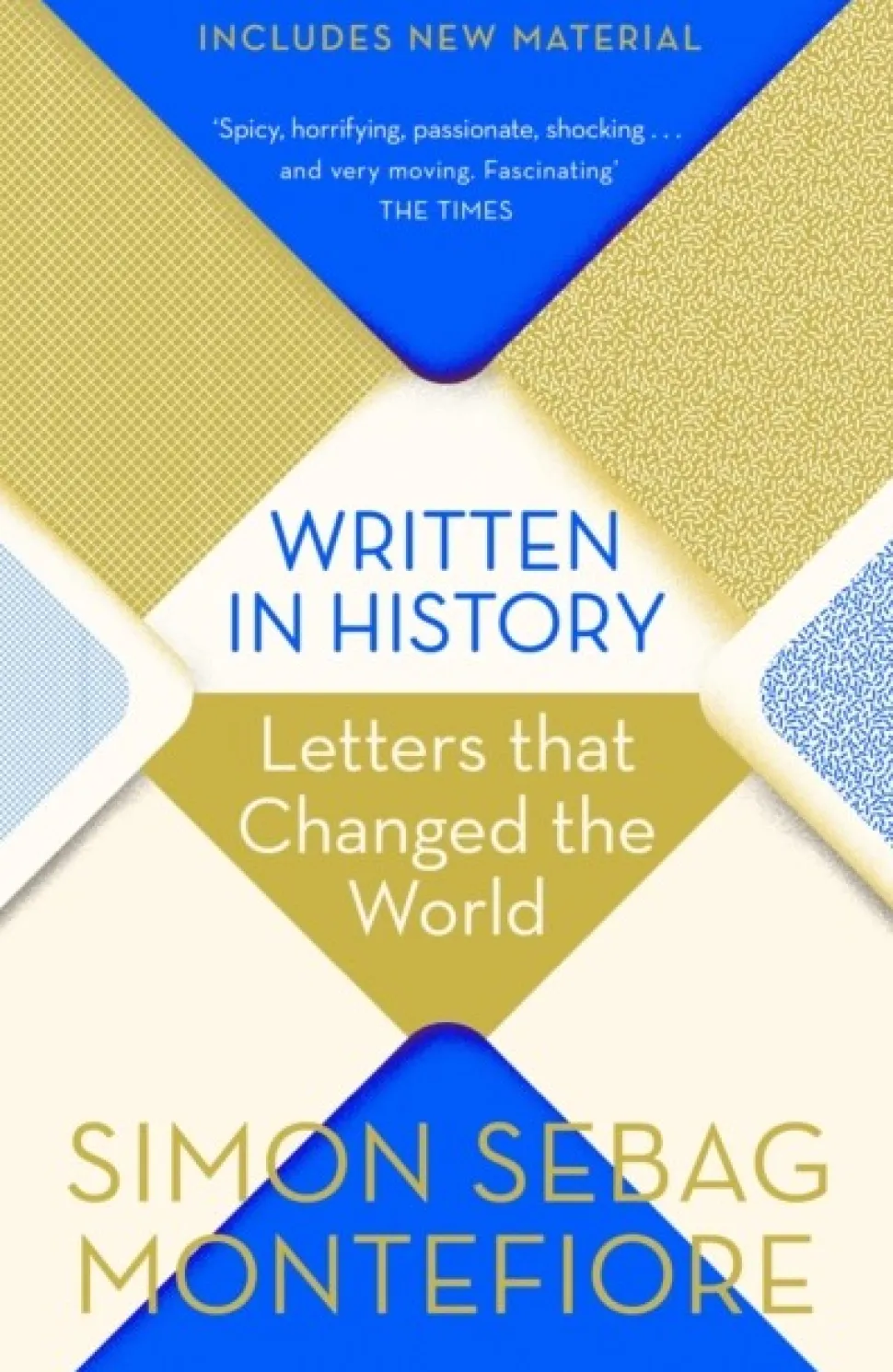 Written in History: Letters that Changed the World (Bog, Paperback / softback, Engelsk) af Simon Sebag Montefiore