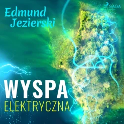 Wyspa elektryczna (Lydbog, zip_mp3, Polsk) af Edmund Jezierski