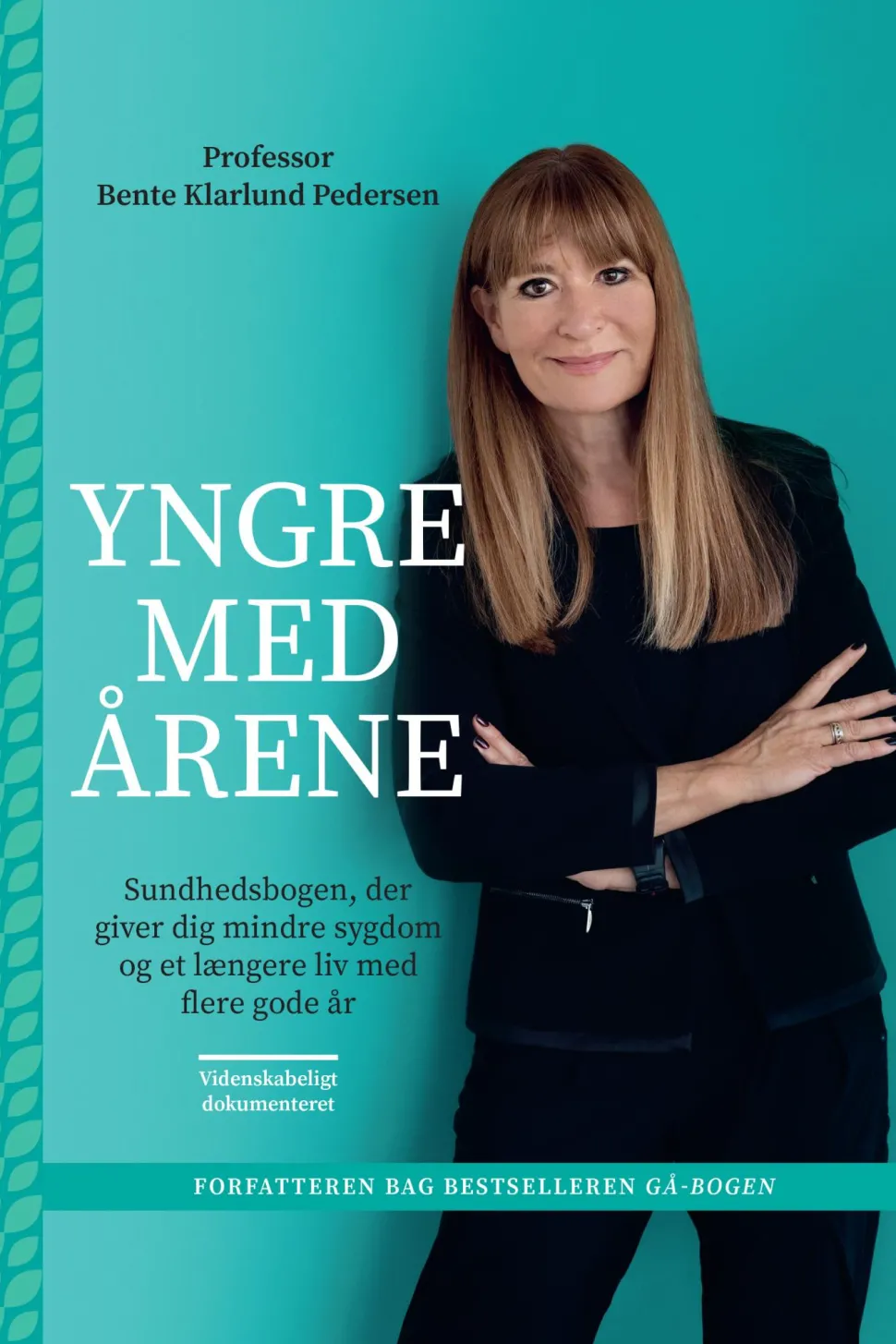 Yngre med årene: Sundhedsbogen, der giver dig mindre sygdom og et længere liv med fle... (Ebog, epub, Dansk)