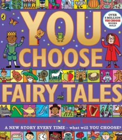 You Choose Fairy Tales: A new story every time – what will YOU choose? (Bog, Paperback / softback, Engelsk) af Pippa Goodhart