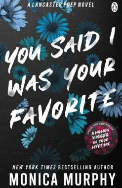 You Said I Was Your Favorite (Bog, Paperback, Engelsk) af Monica Murphy