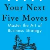 Your Next Five Moves: Master the Art of Business Strategy (Bog, Paperback / softback, Engelsk) af Patrick Bet-David