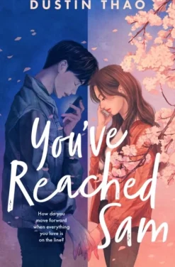 You've Reached Sam: A Heartbreaking YA Romance with a Touch of Magic (Bog, Paperback / softback, Engelsk) af Dustin Thao