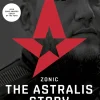 ZONIC - The Astralis Story: eSports’ incredible journey from dingy basements to sold-... (Ebog, epub, Engelsk)