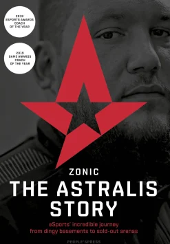 ZONIC - The Astralis Story: eSports’ incredible journey from dingy basements to sold-... (Ebog, epub, Engelsk)