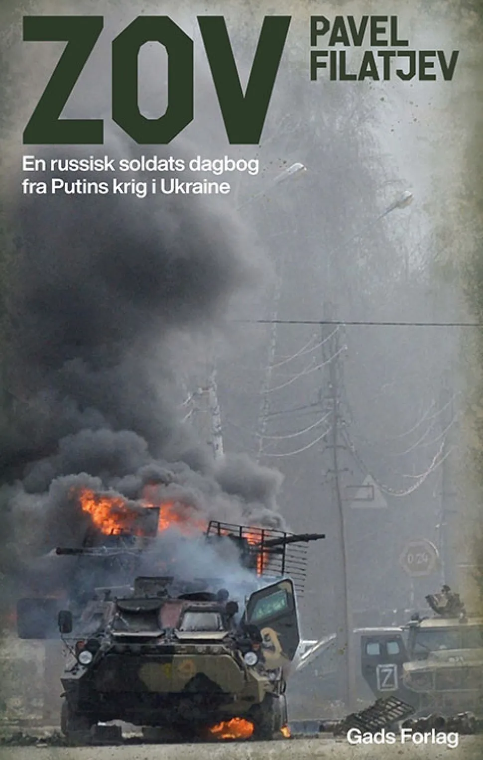 ZOV: En russisk soldats dagbog fra Putins krig i Ukraine (bog, hæftet, dansk) af Pavel Filatjev